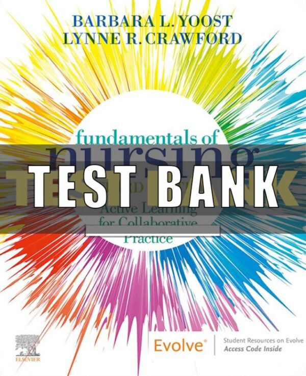 Test Bank for Fundamentals of Nursing 3rd Edition Yoost