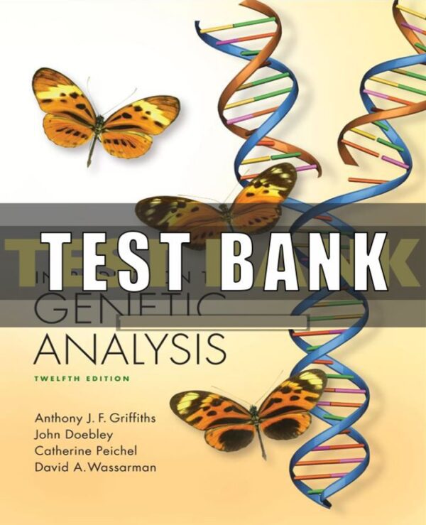 Test Bank for Introduction to Genetic Analysis 12th Edition Griffiths