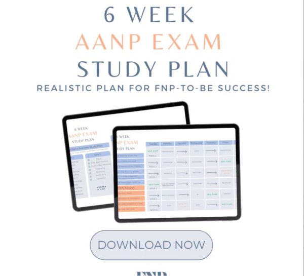 AANP Exam 6-Week Study Plan , FNP (works for ANCC as well)