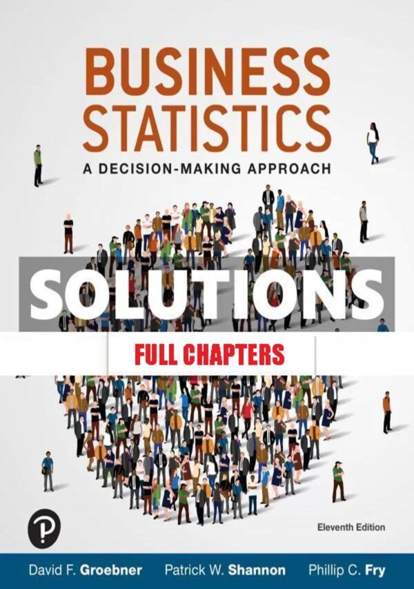 Solutions Manual for Business Statistics 11th Edition Groebner