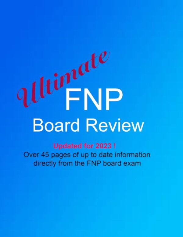 UPDATED for 2023! FNP exam review, fnp exam review, FNP board review, fnp board review, FNp review, fnp review, FNp, fnp study guide,