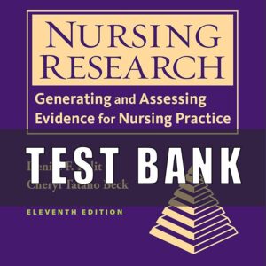Test Bank for Nursing Research Generating and Assessing Evidence for Nursing Practice 11th Edition