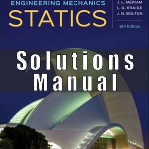 Solution manual for Engineering Mechanics Statics 9th Edition by Meriam