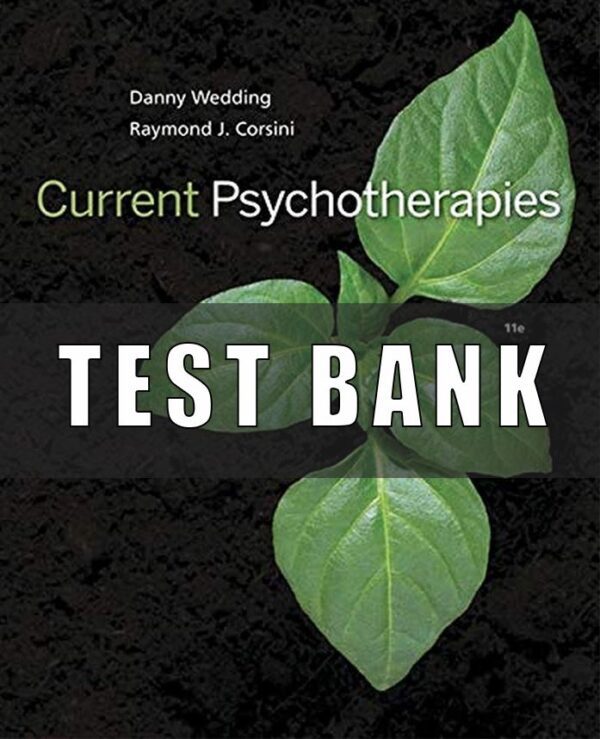 Test Bank for Current Psychotherapies 11th Edition Wedding