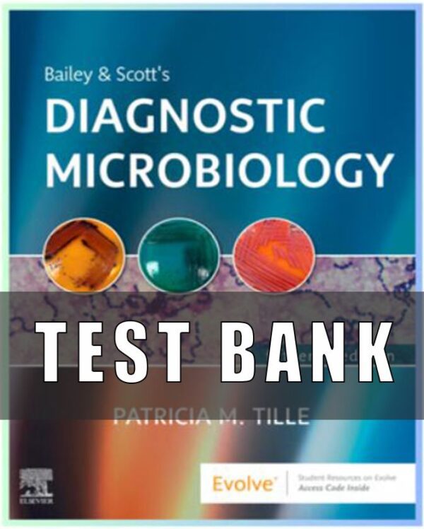 Test Bank For Bailey and Scott's Diagnostic microbiology 15th Edition Tile