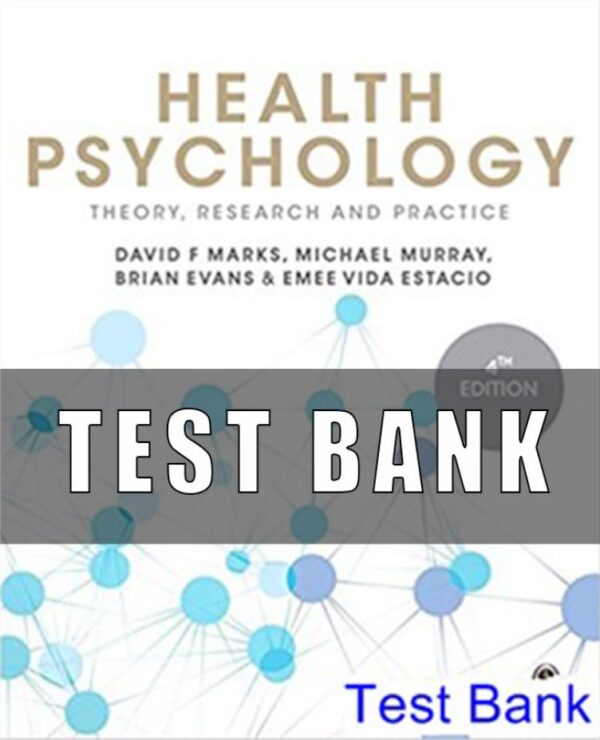 Test Bank for Health Psychology Theory Research and Practice 4th Edition Marks