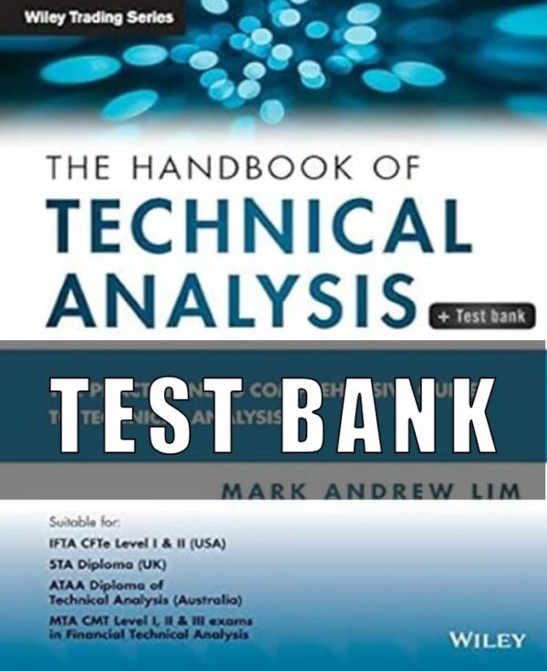 Test Bank for The Handbook of Technical Analysis plus