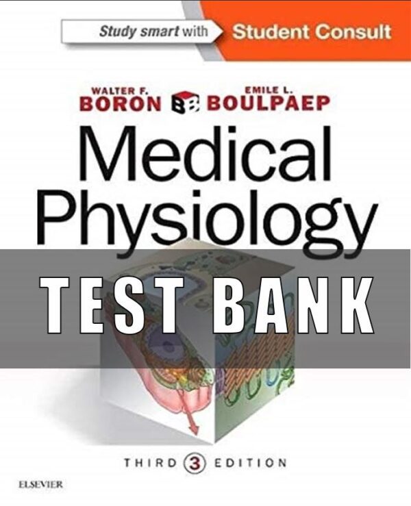 Test Bank for Medical Physiology, 3rd Edition, Walter Boron, Emile Boulpaep