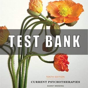 Test Bank for Current Psychotherapies 10th Edition Wedding