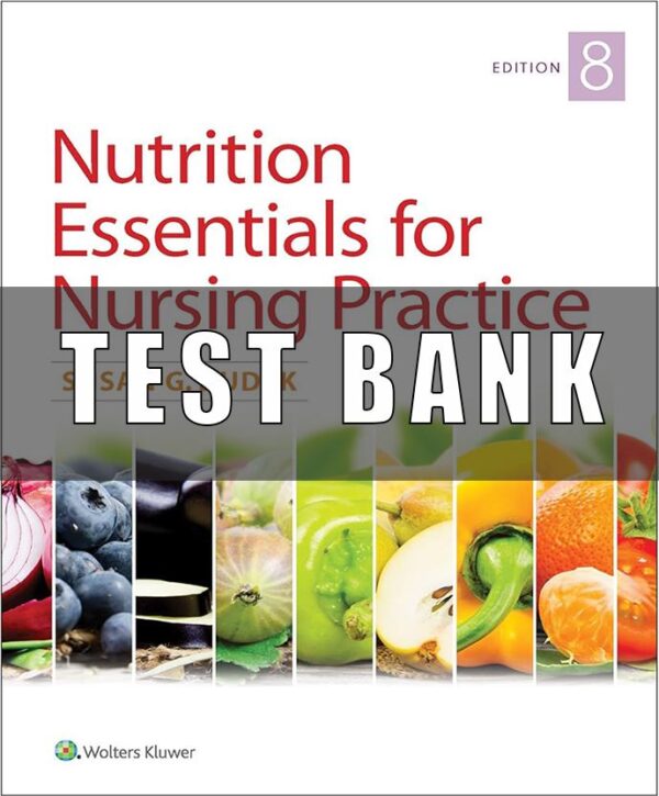 Test Bank for Essentials for Nursing Practice 8th Edition Dudek