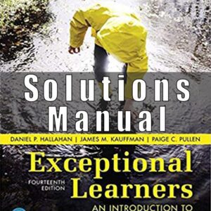 Solution Manual for Exceptional Learners An Introduction to Special Education 14th Edition