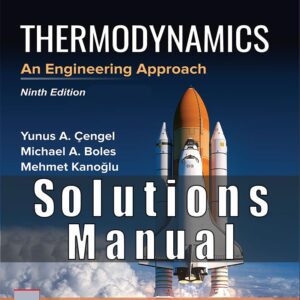 Solution Manual for Thermodynamics An Engineering Approach, 9th Edition, Yunus Cengel, Michael Boles