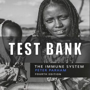 Test Bank For The Immune System 4th Edition By Parham