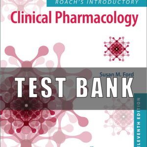 Test Bank For Introductory Clinical Pharmacology 11th Edition Susan M Ford