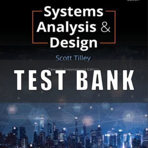 Test Bank for Systems Analysis and Design, 13th Edition, Scott Tilley
