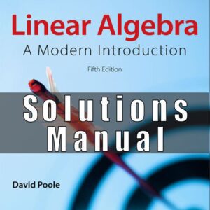 Solutions Manual For Linear Algebra A Modern Introduction 5th Edition David Poole