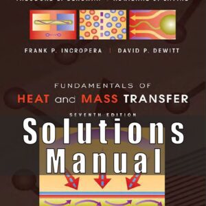 Solution Manual for Fundamentals of Heat and Mass Transfer 7th Edition Bergman