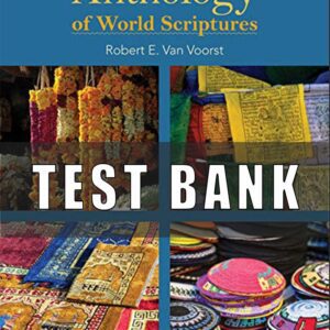 Test Bank For Anthology of World Scriptures 9th Edition by Robert E. Van Voorst