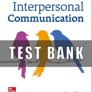 Test Bank for Interpersonal Communication 4th Edition By Kory Floyd