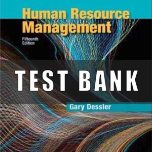Test Bank For Human Resource Management 15th Edition By Gary Dessler