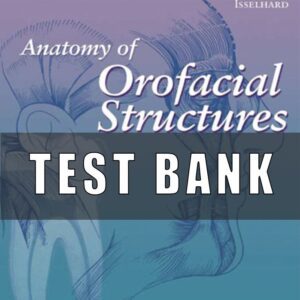 Test Bank For Anatomy of Orofacial Structures 7th Edition by Brand