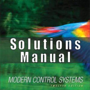 Solutions Manual For Modern Control Systems 12th Edition Richard C. Dorf