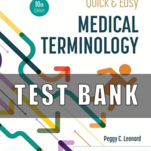 Test Bank For Quick And Easy Medical Terminology 10th Edition Leonard